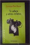 Te adoro y otros relatos
