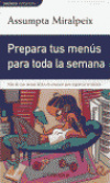 Prepara tus menús para toda la semana