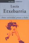 Amor, curiosidad, prozac y dudas