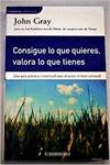 Consigue lo que quieres, valora lo que tienes