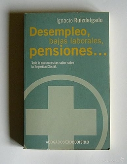 Desempleo, bajas laborales, pensiones