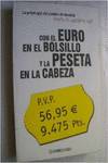 Con el euro en el bolsillo y la peseta en la cabeza