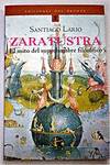 Zaratustra, el mito del superhombre filosófico