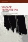 Yo cacé terroristas