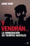 Y vendrán...