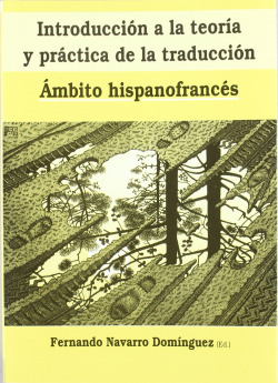 INTRODUCCION, TEORIA Y PRACTICA DE LA TRADUCCION HISPANOFRAN