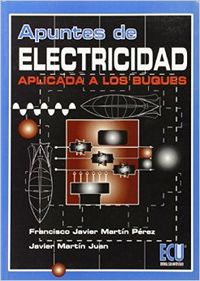 Apuntes de electricidad aplicada a los buques