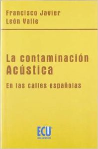 La contaminación acústica en las calles españolas