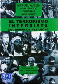 El terrorismo integrista. ¿Guerras de religión?