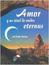 Amor y un túnel de noches eternas