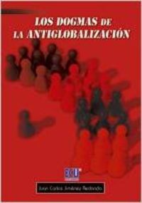 Los Dogmas de la antiglobalización