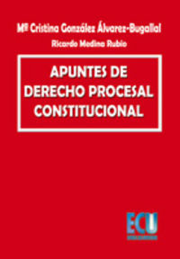 Apuntes de derecho procesal constitucional