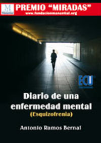 Diario de una enfermedad mental.Esquizofrenia