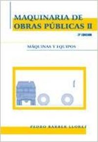 Maquinaria de obras públicas II