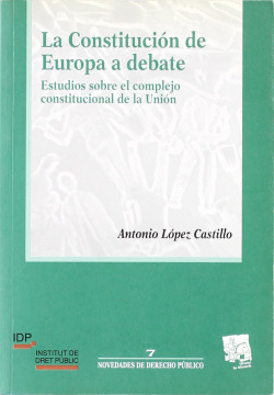LA CONSTITUCION DE EUROPA A DEBATE