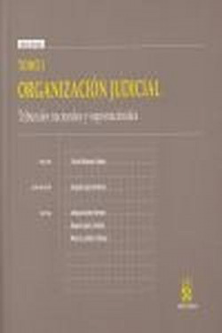 ORGANIZACION JUDICIAL TOMO I