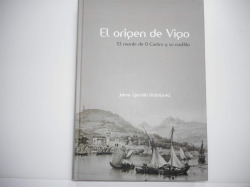 El origen de vigo. el monte de o castro y su castillo