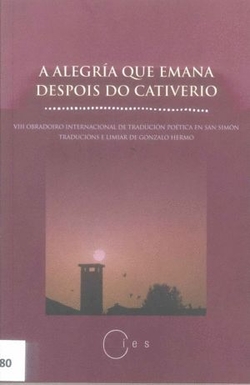 A Alegría que emana despois do cativerio