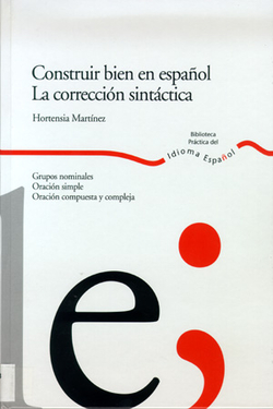 CONSTRUIR BIEN EL ESPAÑOL.CORRECCIÓN SINTÁCTICA