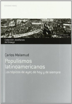 Populismos latinoamericanos. Tópicos de ayer y de siempre