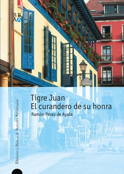 TIGRE JUAN Y EL CURANDERO DE SU HONRA