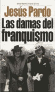 Las damas del franquismo