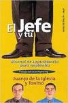 El jefe y tu