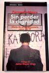Sin perder la dignidad
