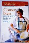 Comer bien para vivir más y mejor
