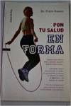Pon tu salud en forma