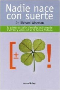 Nadie nace con suerte