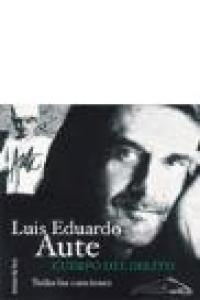 Cuerpo del delito. Cancionero 1966-2003