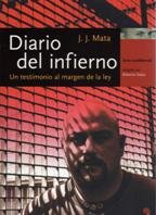 Diario del infierno. Un testimonio al margen de la ley