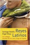 Reyes Latinos. Los códigos secretos de los Latin Kings en España