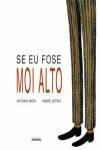 Se eu fose moi alto