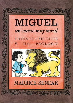 MIGUEL, UN CUENTO MUY MORAL EN CINCO CAPÍTULOS Y UN PROLOGO