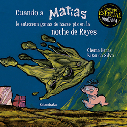 CUANDO A MATÍAS LE ENTRARON GANAS DE HACER PIS EN LA NOCHE DE REYES