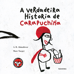 A verdadeira historia de Carapuchiña
