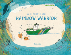A historia do Rainbow Warrior
