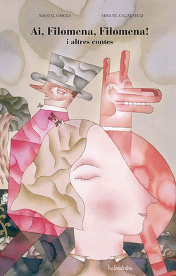 Ai, Filomena, Filomena!.I altres contes
