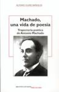 Machado, una vida de poesía