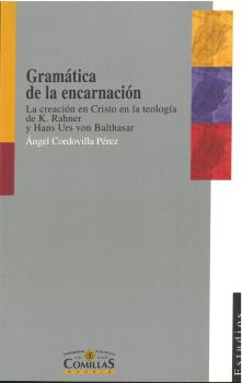 Gramática encarnación:creación cristo teologia k.rahner
