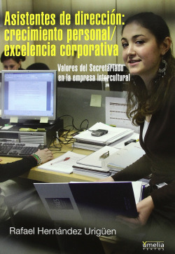 Asistentes direccion:crecimiento personal excelencia corporativa