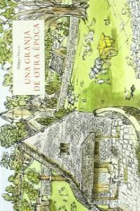 Una granja de otra epoca