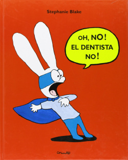 Oh, no! el dentista no!