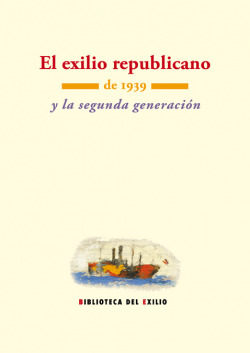 El exilio republicano de 1939 y la segunda generación
