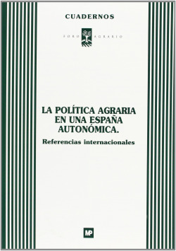 POLITICA AGRARIA EN UNA ESPAÑA AUTONOMICA, LA: REF