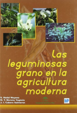 LEGUMINOSAS GRANO EN LA AGRICULTURA MODERNA, LAS