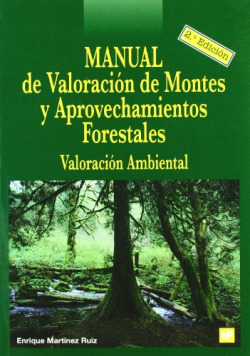 MANUAL DE VALORACION DE MONTES Y APROVECHAMIENTOS