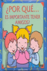 ¿Porqué es importante tener amigos?